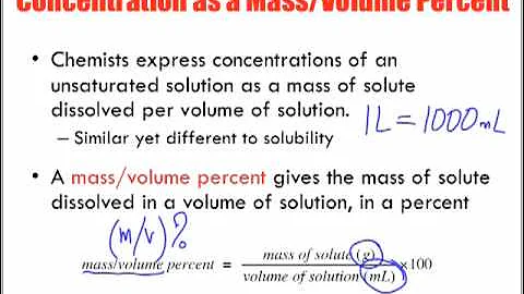 Concentration of Solutions Introduction: Mass/Volume % (m/v)%