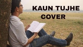 KAUN TUJHE  Cover  | M.S. DHONI -THE UNTOLD STORY |Amaal Mallik Palak | Sushant Singh Disha Patani
