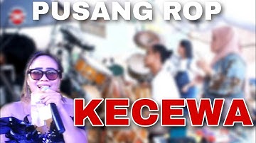 PUSANG ROP - KECEWA | SERU ABIS GUYS ❗❗❗