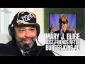 Mary J. Blige Lost Friends After Controversial Burger King Ad