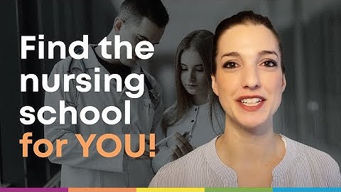 How to choose a good nursing school