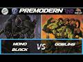 Goblins VS Mono Blck [MTG Premodern]