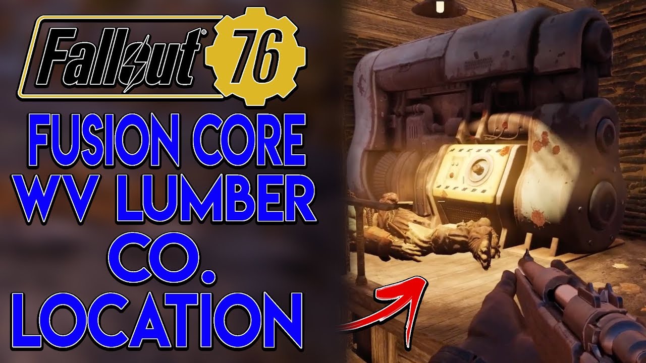 Fallout 76 Fusion Core Guide WV Lumber Co. YouTube