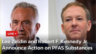 🔴LIVE: Zeldin and RFK Jr. Announcement on PFAS Substances | AC1P