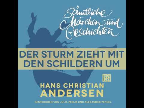 Hans Christian Andersen - Sämtliche Märchen und Geschichten: Der Sturm zieht mit den Schildern um