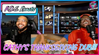 PunchDrunk Reacts: Cathy's Thanksgiving Dub Compilation (Jaboody Dubs)