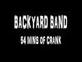 Backyard band  54 mins of crank  