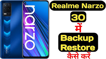 How to backup and restore data in realme narzo 30 || Realme narzo 30 data backup aur restore ||