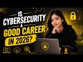 Is Cybersecurity a Good Career in 2026? | Demand, Salaries & Future Career Opportunities | Uplatz