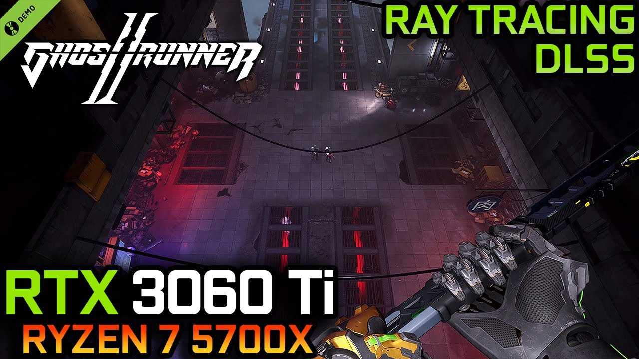 Ghostrunner 2 (Demo) | RTX 3060 Ti + Ryzen 7 5700X | EPIC SETTINGS, DLSS, RAY TRACING | 1080P, 1440P