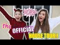 THE OFFICIAL DETAILED HOUSE TOUR!