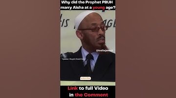 Why did the Prophet Muhammad PBUH  marry Aisha at a young age?