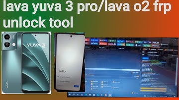 lava yuva 3 pro/lava O2 frp unlock tool