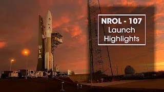 SILENTBARKER / NROL-107 Launch Highlights