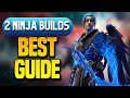 Ninja two most effective builds for end game