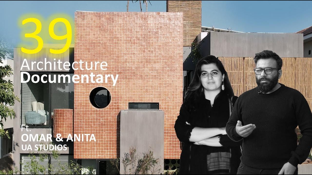 Open House 39 | Documentary of Mobeen Residence | Ar. Omar Farooq & Ar. Anita Nadeem | Islamabad