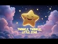 Twinkle | Best Baby Sleep Aid Twinkle Twinkle Little Star Played Softly with Gentle Visuals