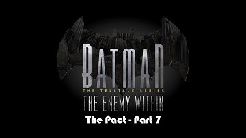 Batman: The Enemy Within - Episode 2 - The Pact - EPISODE FINALE (part 7)