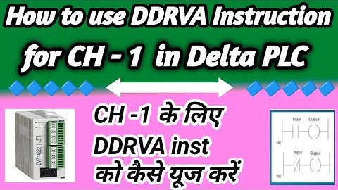 How to use DDRVA Instruction for channel - 1 in Delta PLC ( CH -1 ke liye DDRVA Inst kaise use kare)