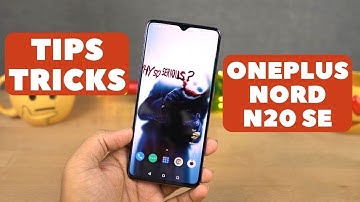 OnePlus Nord N20 SE Tips and Tricks