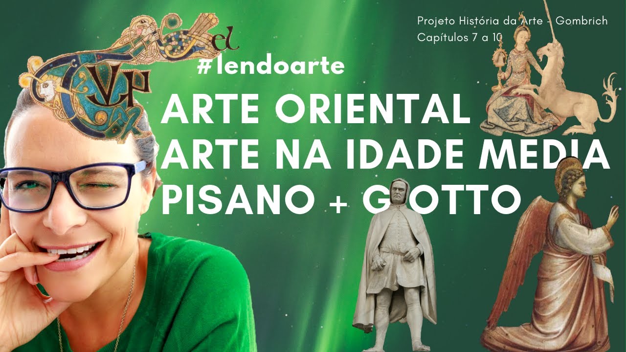 Arte na Idade Média + Arte Oriental + Giotto | #lendoarte 4