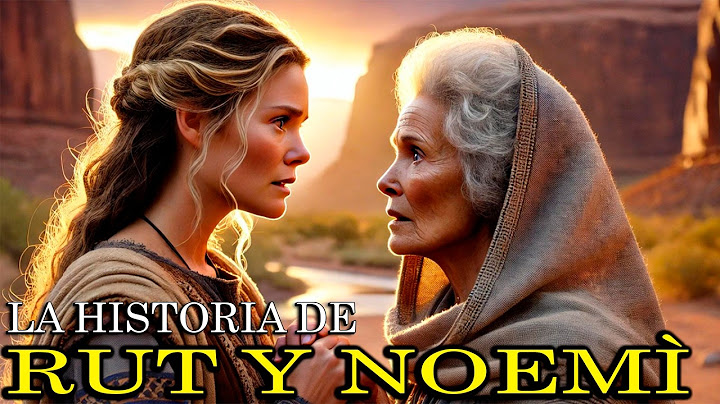 Rut y Noemí: Una Historia de Lealtad y Redención | Relato Bíblico Impactante
