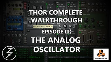 THOR COMPLETE WALKTHROUGH, EP 3, THE ANALOG OSCILLATOR