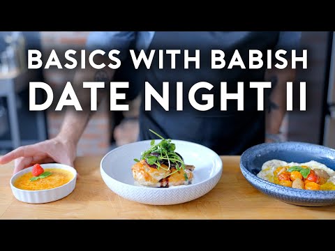Date Night Dinner II  Basics with Babish