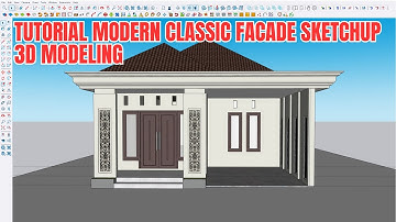 SKETCHUP HOUSE BUILDING 3D MODELING MODERN CLASSIC HOUSE FACADE