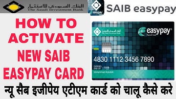 How to activate new saib easypay card saib easypay ka new atm card chalu kaise kare