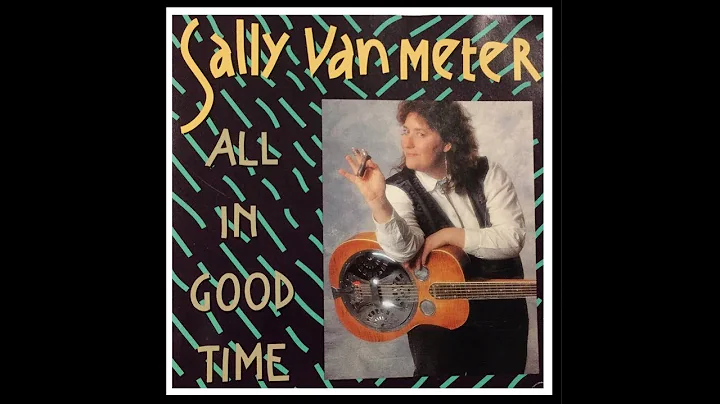 Sally Van Meter - "All In Good Time" (complete alb...