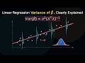 Variance of the OLS Estimator β Beta Hat-Visual Intuition, Derivation and Confidence Interval-Part 1