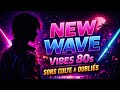 NEW WAVE – LES VIBES SOMBRES ET ROMANTIQUES DES ANNÉES 80@norberthabib5300