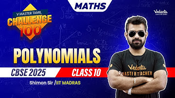 Polynomials | Challenge 100 | Class 10 Maths | CBSE 2025 🔥 Shimon Sir