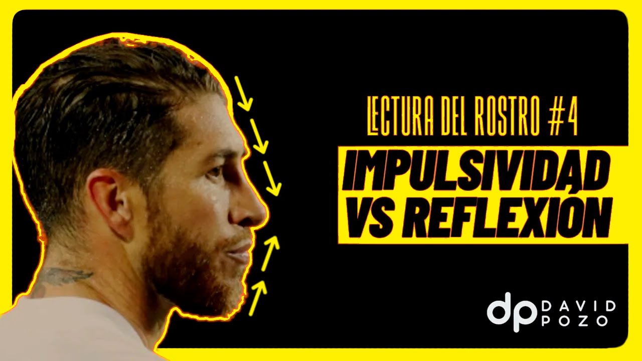 Cómo LEER EL ROSTRO 🔎  de las PERSONAS en 5 pasos #4 👩‍🦱  Impulsividad vs Reflexión