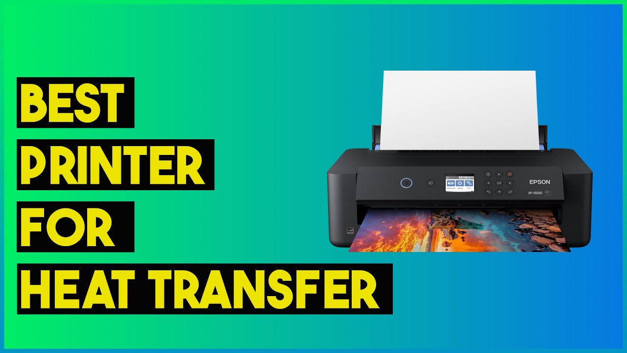 6 Best inkjet Printer for Heat Transfer 2023 