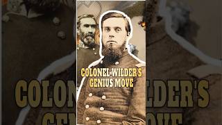 Colonel Wilders Genius Move #history #civilwar #union #confederate