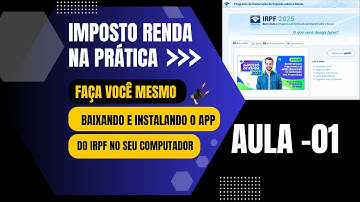 ✅ AULA 1 - BAIXANDO E INSTALANDO  O APLICATIVO   ( DECLARAÇÃO DE  IMPOSTO RENDA)