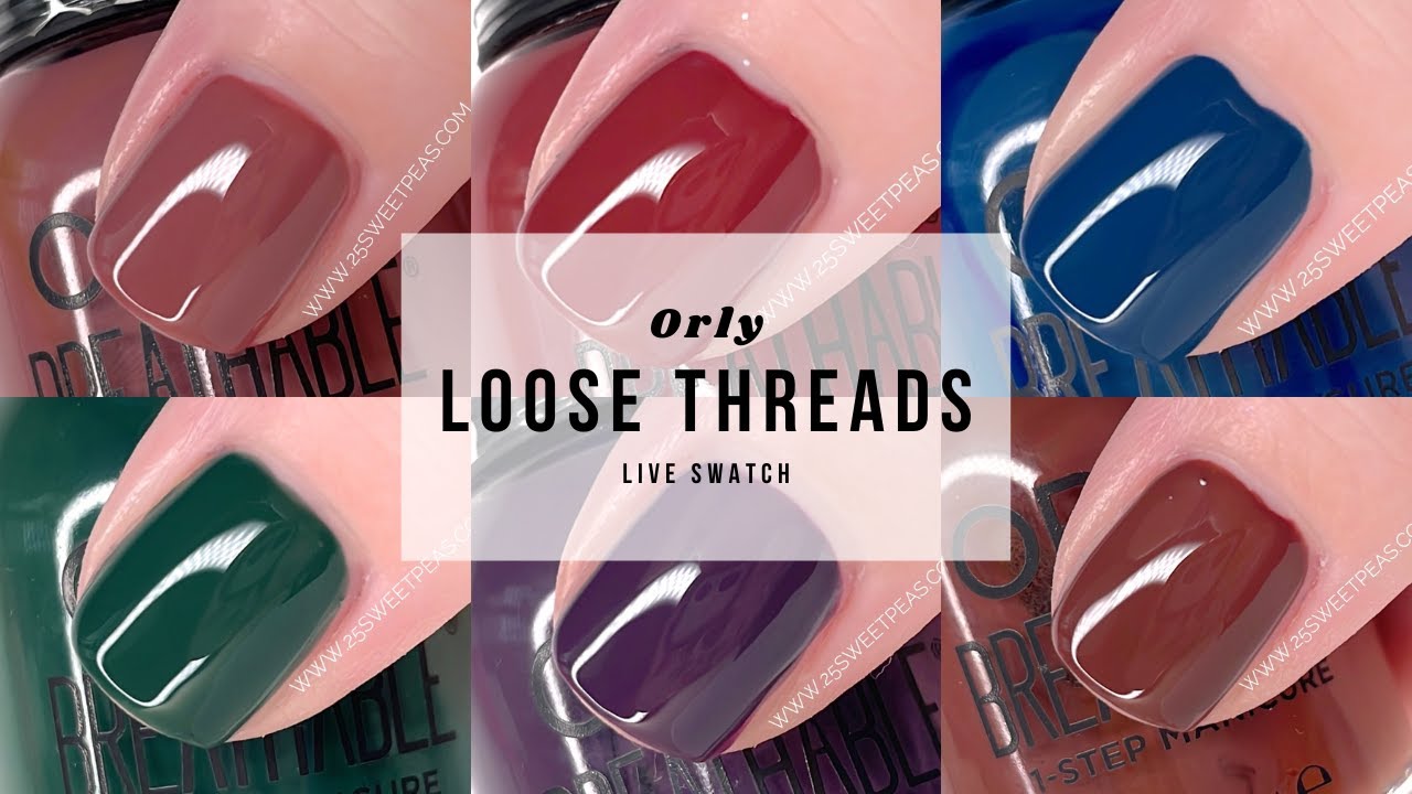Orly Loose Threads Collection | 25 Sweetpeas