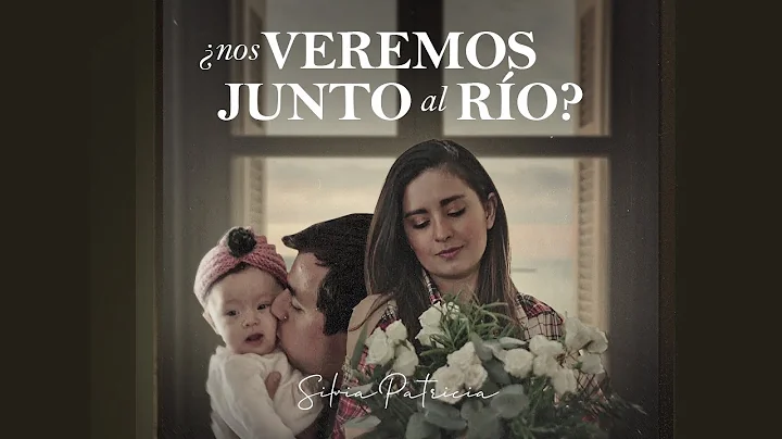 Silvia Patricia - Nos Veremos Junto Al Ro? (Video ...