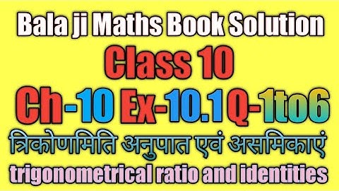 Balaji maths book solution class 10 chapter 10 exercise 10.1 question 1to6