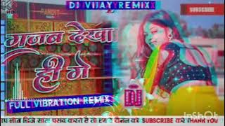 #gajab dekha hi ge khortha gana #dj old song ##full vibration rimix