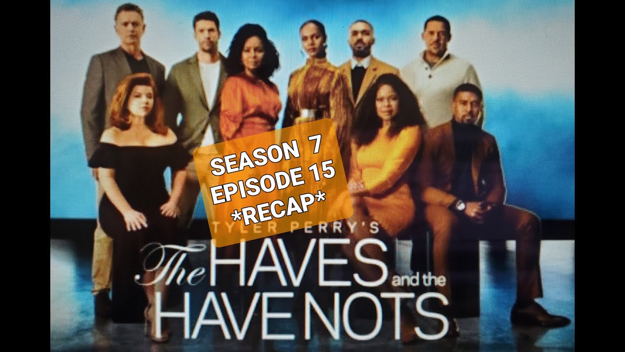 The Haves And The Have Nots Season 7 Episode 15