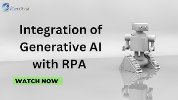 Integration of Generative AI with RPA | iCert Global