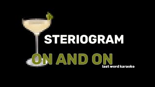 Steriogram - On and On (Last Word Karaoke)