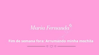 Saindo Da Rotina Arrumando Minha Mochila Para Par O Fim De Semana Fora