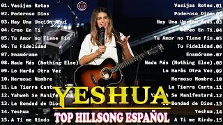 Top Hillsong Espanol Sus Mejores Canciones🙏Grandes canciones Hillsong en Español 2024🙏Grandes Éxitos