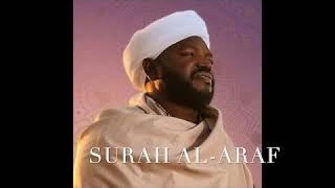 07 سورة الأعراف | الشيخ نورين محمد صديق