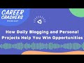 How Daily Blogging and Personal Projects Help You Win Opportunities with Joe Pas
