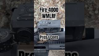 Fire 4000 WMLRF- Pros/ Cons